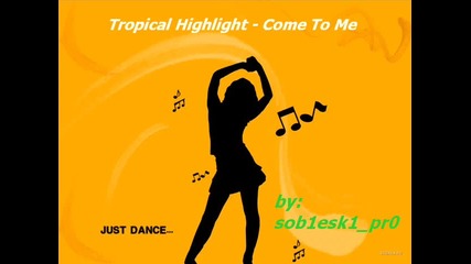 [ Progressive ™ ] Tropical Highlight - Come To Me