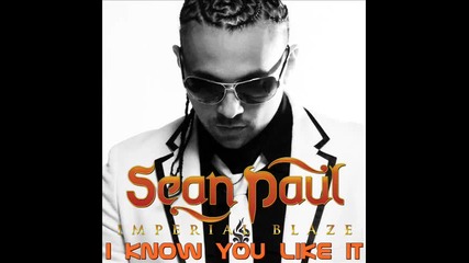 Sean Paul - I know you like it 