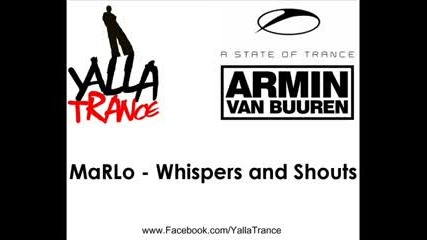 Marlo - Whispers and Shouts - Asot 519