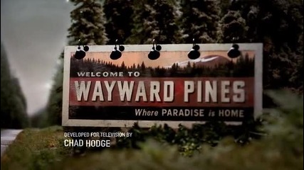 Wayward Pines Сезон 1 Епизод 7 Бг Аудио