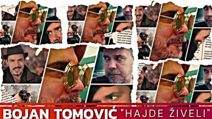 Bojan Tomović - Ajde Živeli - (audio 2024).mp4