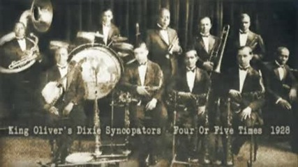 King Oliver's Dixie Syncopators - Four Or Five Times (1928)