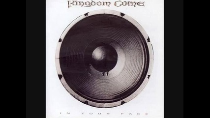 Kingdome Come - Just Like A Wild Rose 