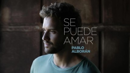 Pablo Alborn - Se puede amar