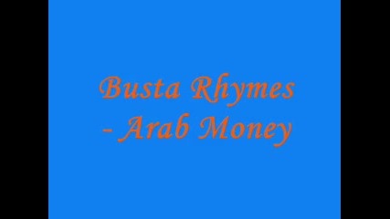 Busta Rhymes - Arab Money