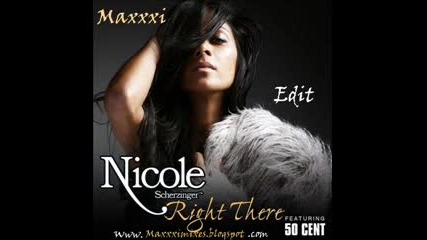Nicole Scherzinger & 50 Cent - Right There (maxxxi Mix)