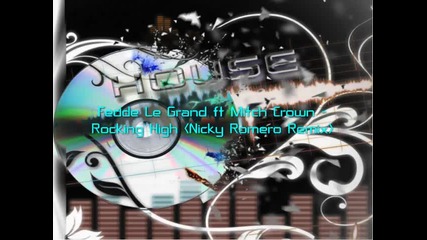 Fedde Le Grand ft Mitch Crown - Rocking High ( Nicky Romero Remix ) 