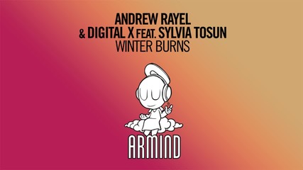 Andrew Rayel & Digital X feat. Sylvia Tosun - Winterburn (radio Edit)