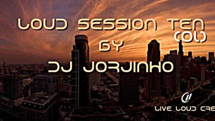 Loud Session Ten by Dj Jorjinho