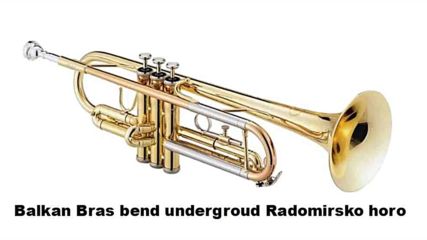 Balkan Brass Band - Radomirsko horo