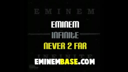 Eminem - Never too far 