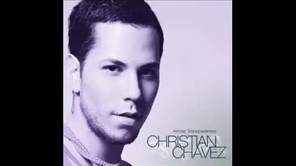 Christian Chavez - Y Si No Ves Almas Transparentes 2010 Hq 