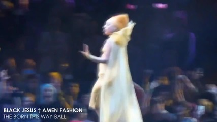 Lady Gaga - Black Jesus † Amen Fashion ! Live At The Born This Way Ball [ Fan Made Dvd ]