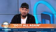 "Do it all again": Дамян Попов с нова провокация и нова страница в кариерата си