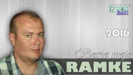 Ramke - Bosno moja - (Audio 2016)