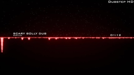 Skrillex - Scary Bolly Dub