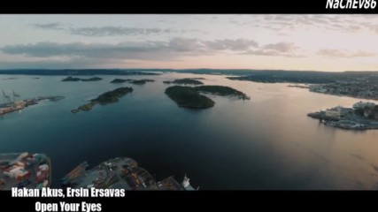 Hakan Akkus Ersin Ersavas - Open Your Eyes Original Mixvideo Edit Lyrics