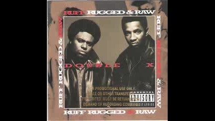Double Xx Posse - Ruff Rugged Amp Raw