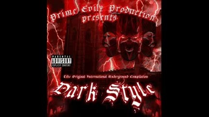 Prime Evilz feat. T - Rock,  B.o.s.s. Minista & C - Mob - Dark Style
