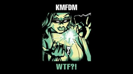 Kmfdm - Take It Like a Man