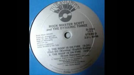 Rock Master Scott & The Dyamic 3 - The Roof Is On Fire