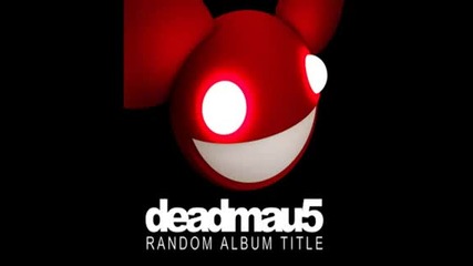 Deadmau5 - Random Album Title ( Continuous Mix)