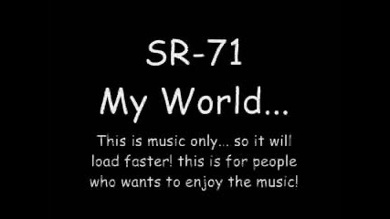 Sr-71 My World