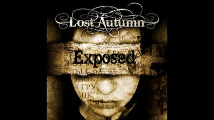 Lost Autumn - Exposed