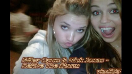 Miley Cyrus & Nick Jonas - Before The Storm Hq
