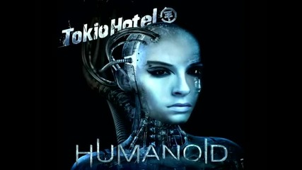Немска версия! Tokio Hotel - Humanoid