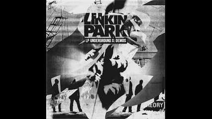 Linkin Park - Lpux - I Have Not Begun
