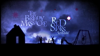 The Birthday Massacre - Red Stars (levi Edit)