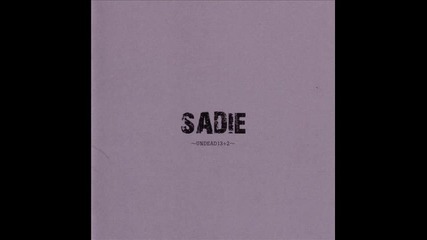 sadie - 01 mousou higyaku seiheki - undead 13+2 
