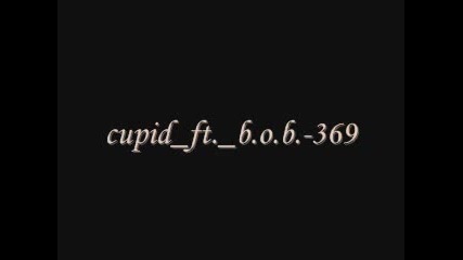 Cupidft.b.o.b. - 369