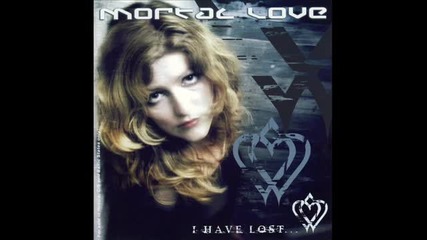 Mortal Love - I Have Lost (full Album)