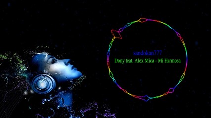 Dony feat. Alex Mica - Mi Hermosa