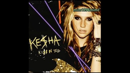 Kesha - Kiss N Tell