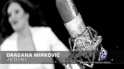 Dragana Mirkovic - Jedini (2011)