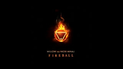 Willow featuring Nicki Minaj - Fireball