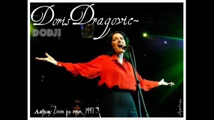 Doris Dragovic - Dodji