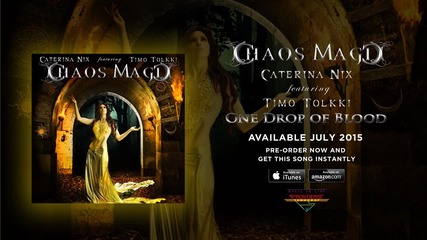 Chaos Magic ( Caterina Nix & Timo Tolkki) - One Drop of Blood ( Official Audio)