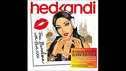 Hed Kandi pres World Series Barcelona Mixed by Greg Myers