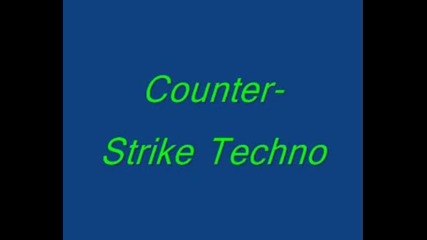 Counter - Strike Techno