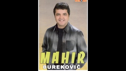 Mahir Burekovic - Ja ti nudim ljubav - (audio 2005)