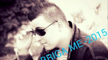 Boban Dukovic - Briga me Novi Singl 2015