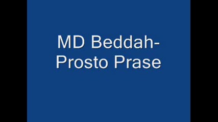 Md Beddah - Prosto Prase