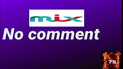 Mix - No Comment