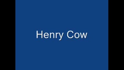 Henry Cow - Beautiful as the Moon Terrible as an Army ...