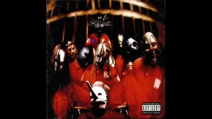 Slipknot - Wait and Bleed