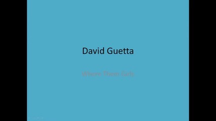 David Guetta Ft Flo Rida & Nicki Minaj Where Them Girls At Original Version